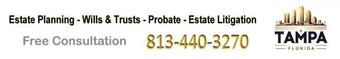 Affordable Probate, Wills & Trusts, Estate Planning Tampa, Florida - Contact us at (813) 440-3270